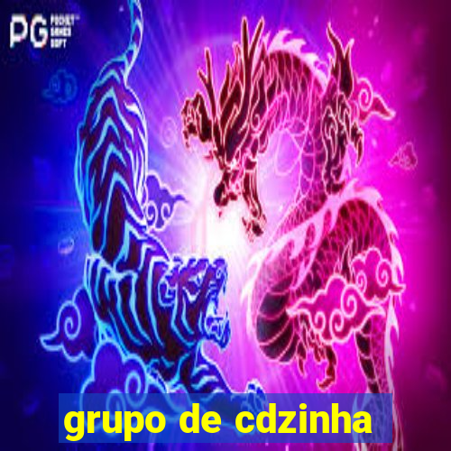 grupo de cdzinha